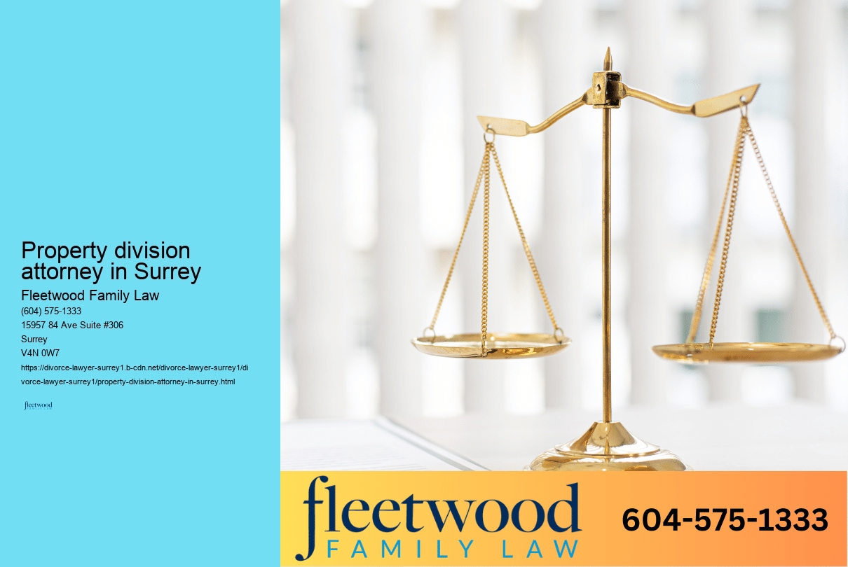 Property division attorney in Surrey