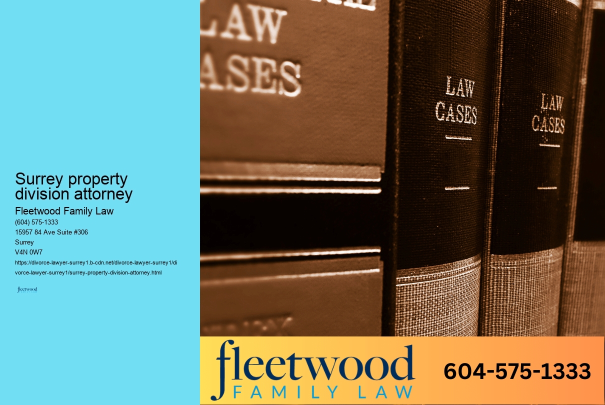 Surrey property division attorney